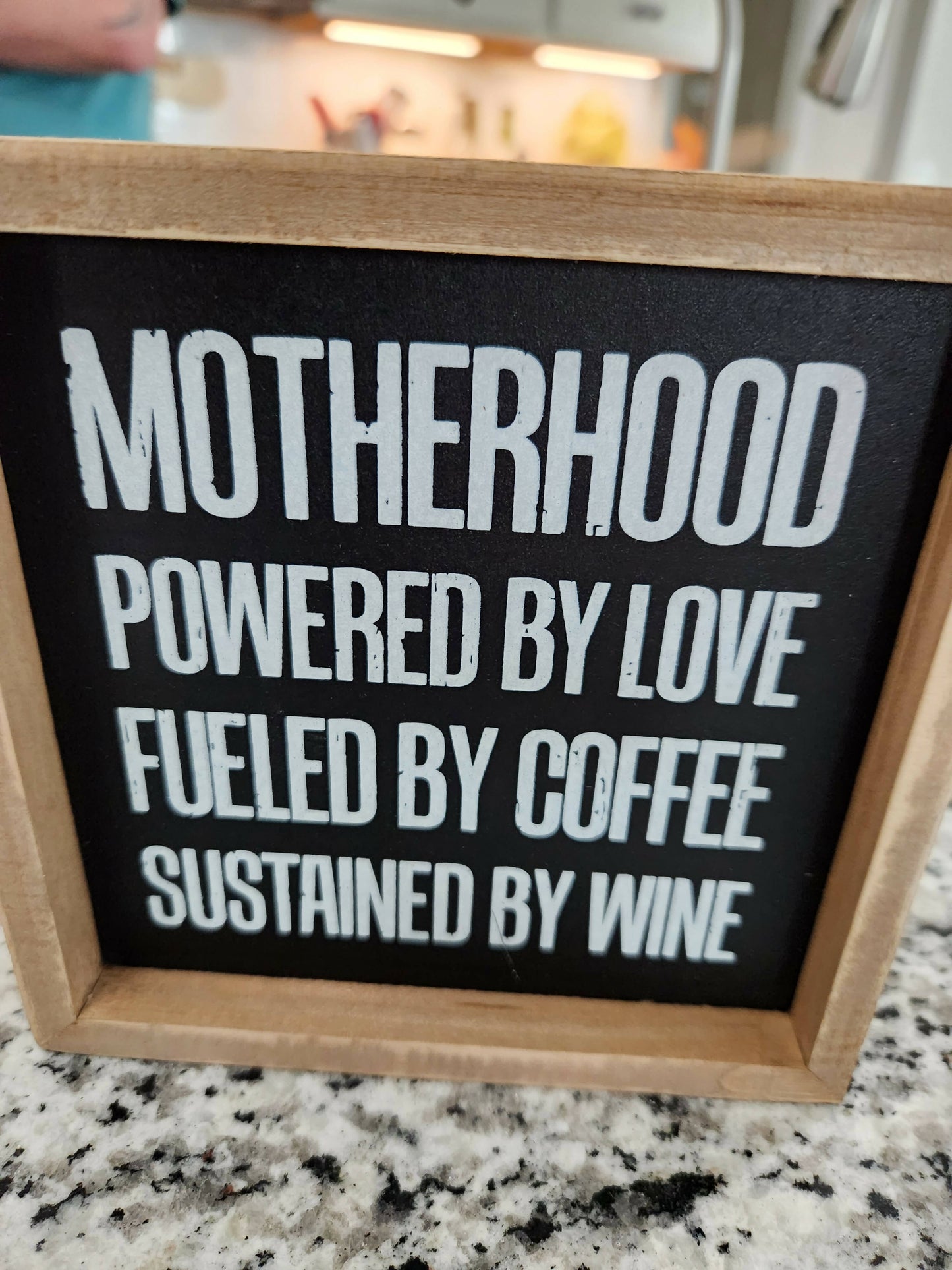 Motherhood Powered by Love fueled by Coffee Sustained by Wine